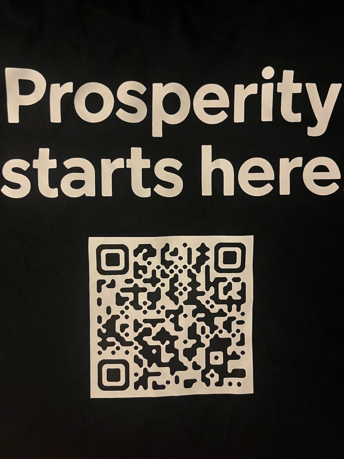 Prosperity Starts Here T-shirt